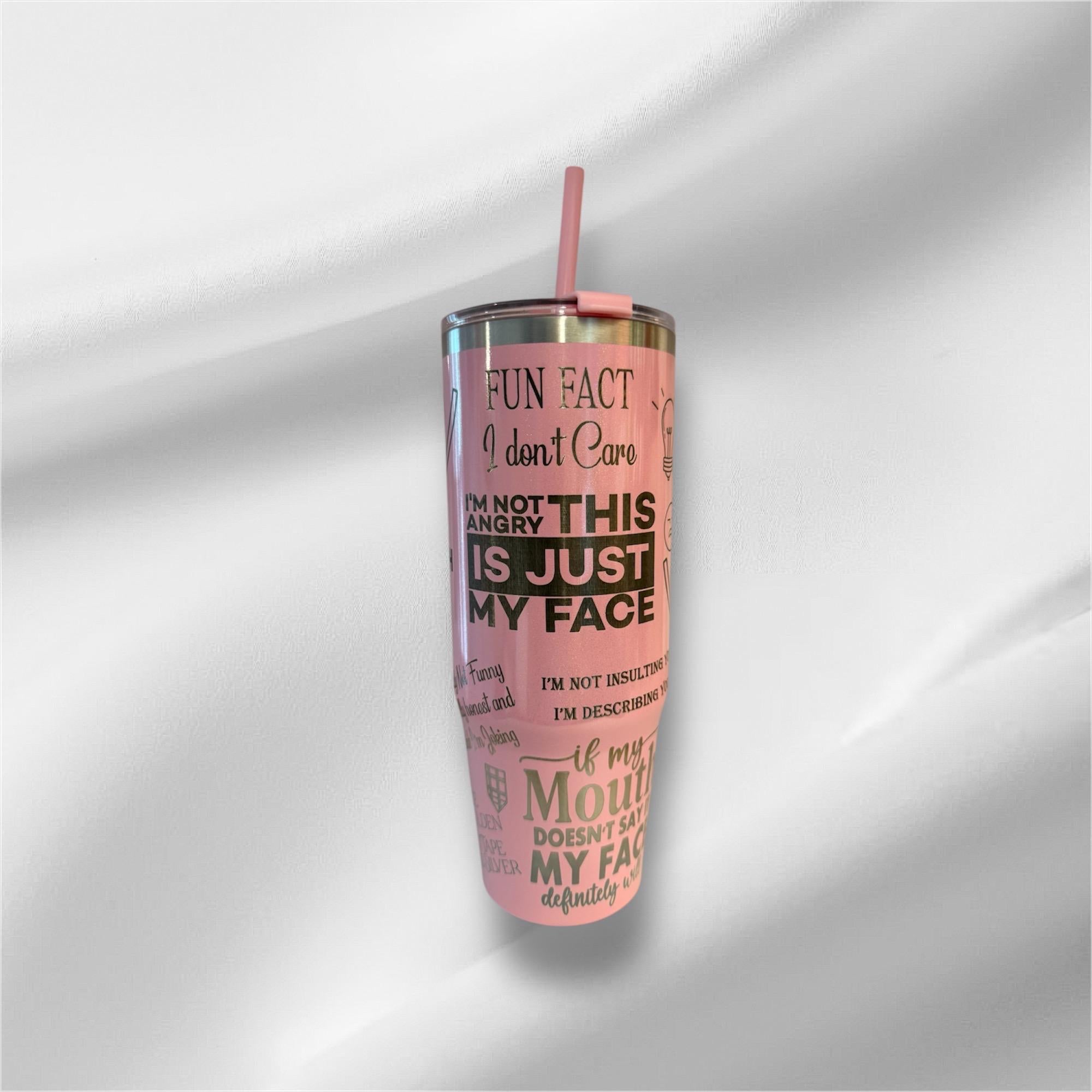 Sarcastic Funny Pearlized Tumbler: Laser Engraved 30oz with Lid and Straw