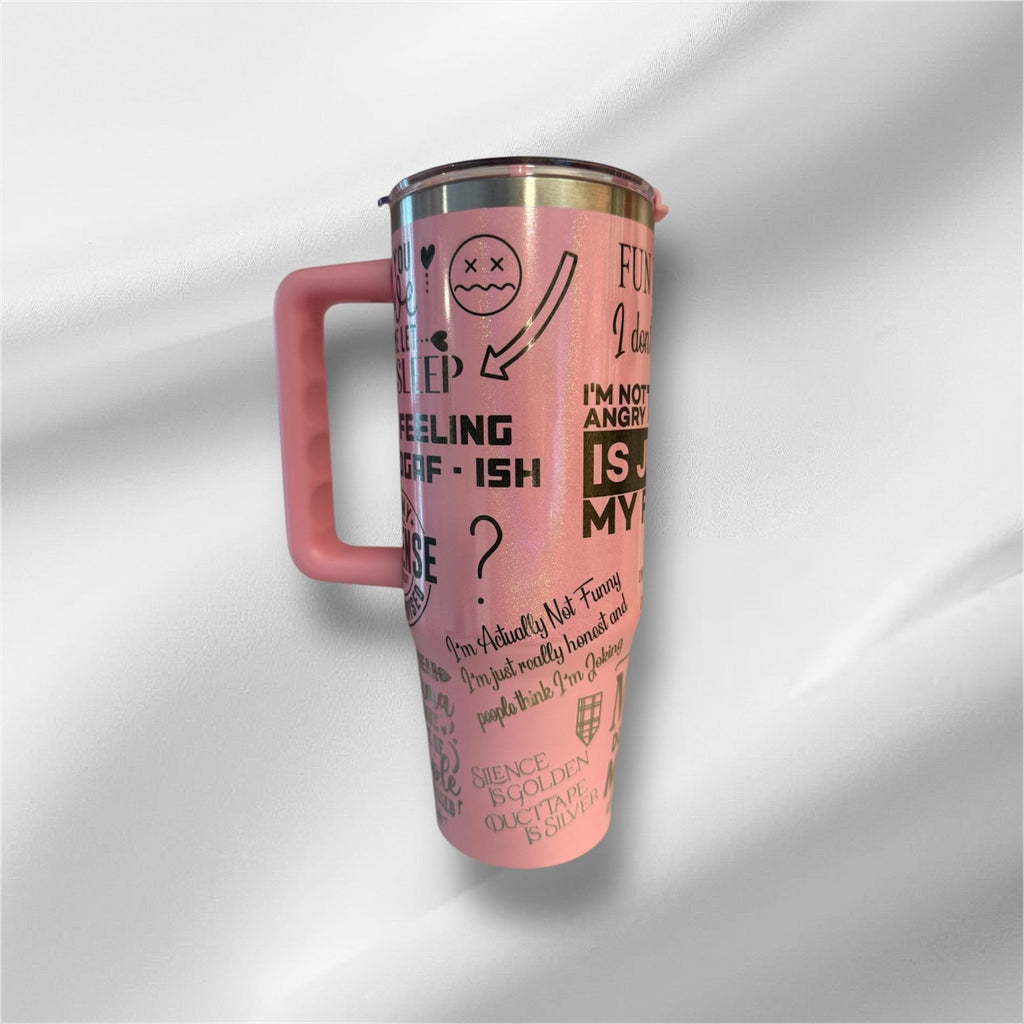 Sarcastic Funny Pearlized Tumbler: Laser Engraved 30oz with Lid and Straw